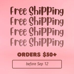 FREE SHIPPING BEFORE 9/12 Orders $50+